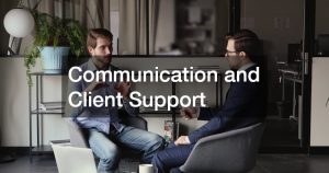 Communication and Client Support